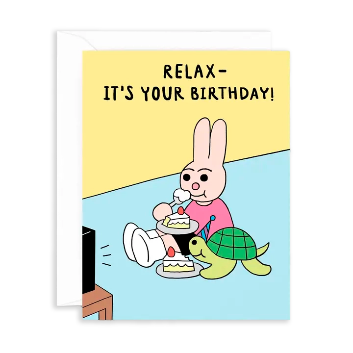 Tarjeta Relax It's Your Birthday