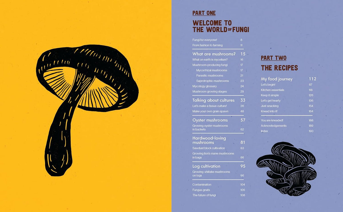 The Mushroomery: Grow, harvest and cook incredible mushrooms