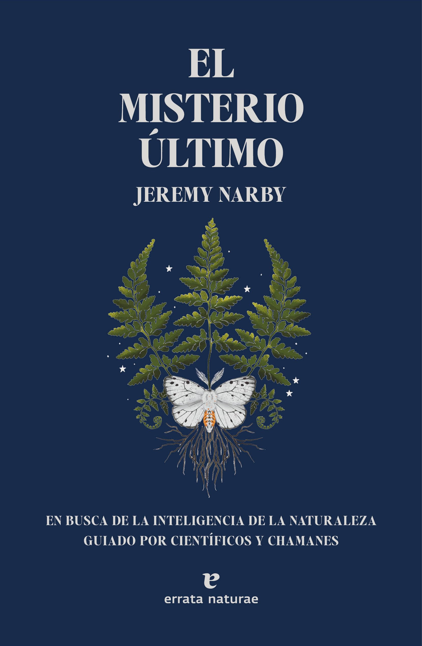 El misterio último - Jeremy Narby