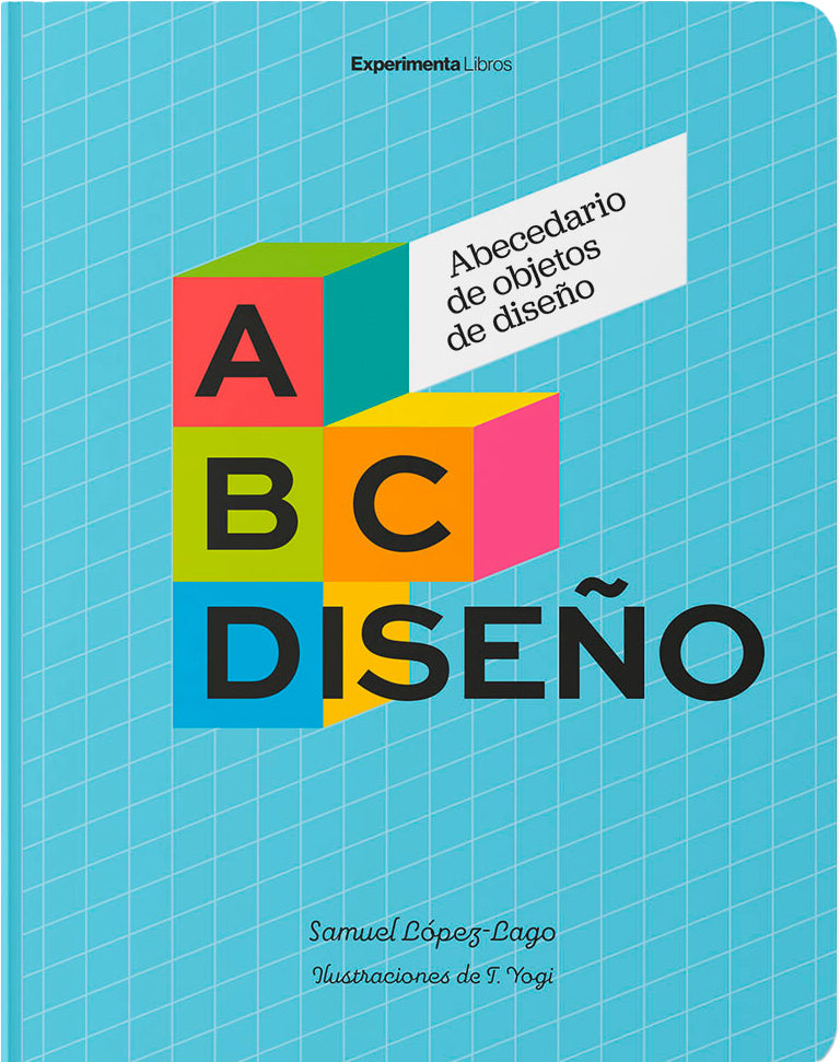 A B C Diseño. Abecedario de objetos de diseño