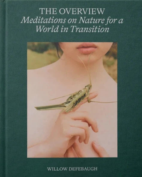 The Overview.  Meditations on Nature for a World in Transition