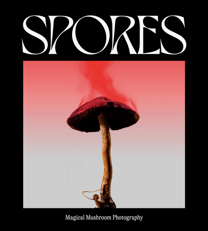 Spores: magic mushroom photography book
