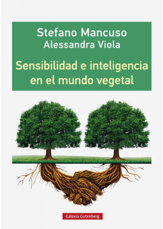 Sensibilidad e inteligencia en el mundo vegetal - Stefano Mancuso