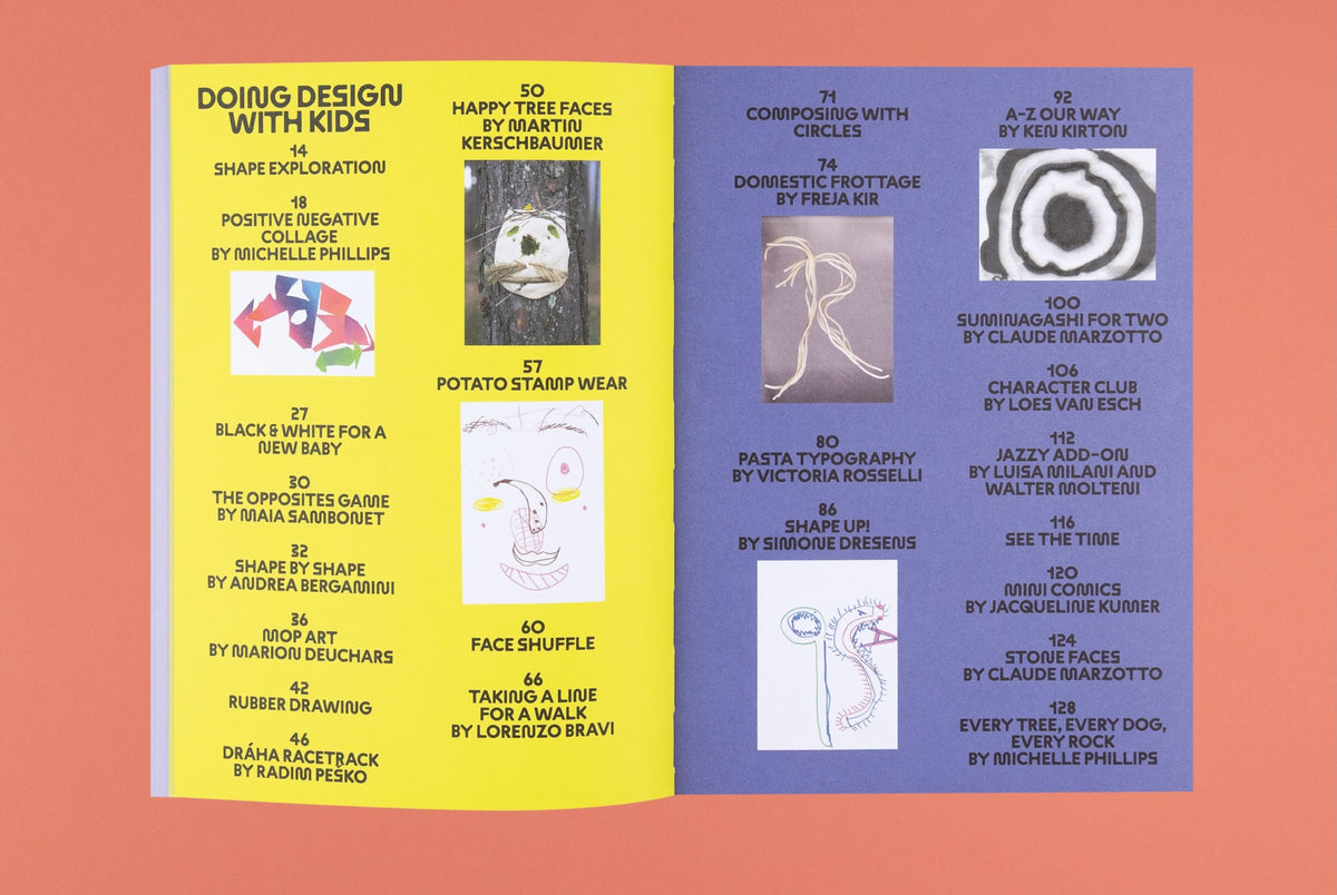 Doing design with kids A workbook filled with playful, graphic exercises, designed by designers, available to everyone.