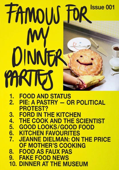 FAMOUS FOR MY DINNER PARTIES ISSUE 001