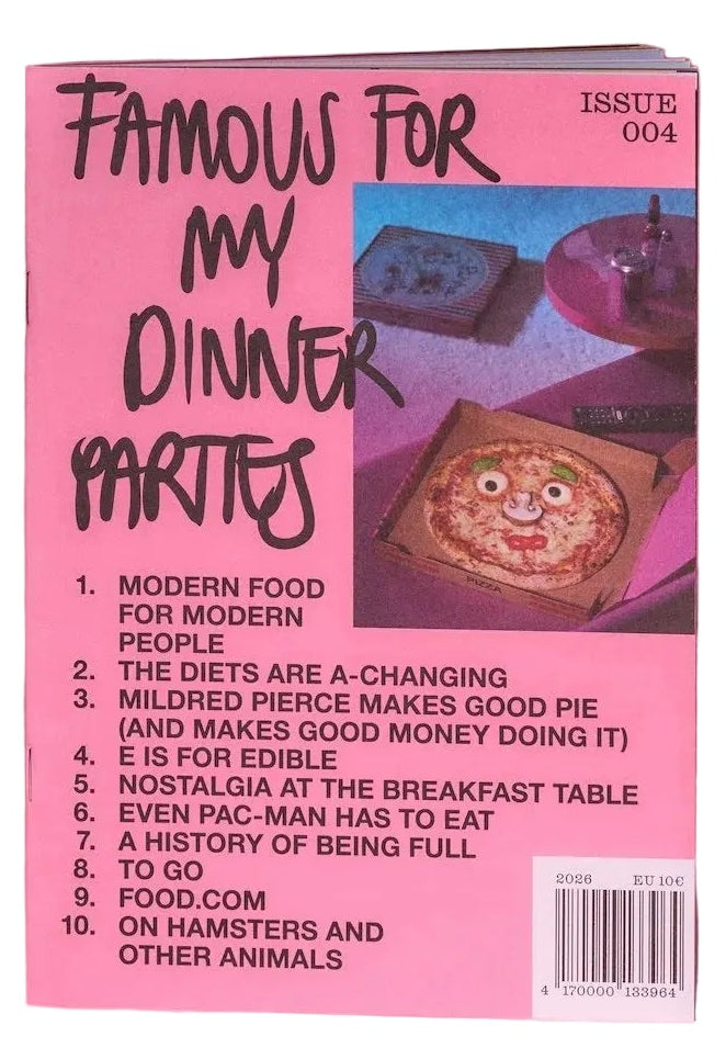 FAMOUS FOR MY DINNER PARTIES ISSUE 004