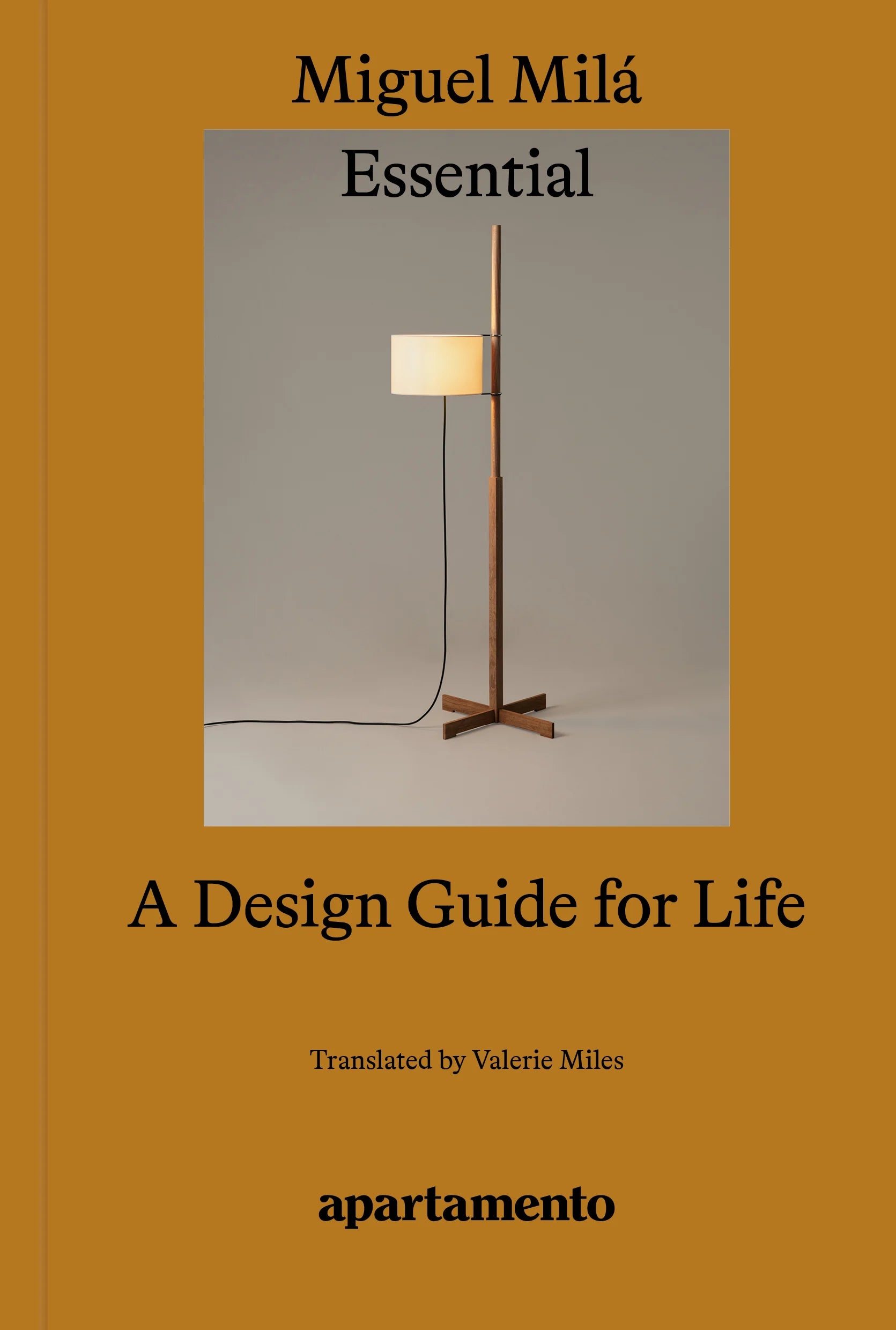 Essential: A Design Guide for Life, Miguel Milá