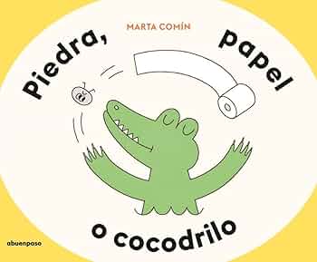 Piedra, papel o cocodrilo - Marta Comín