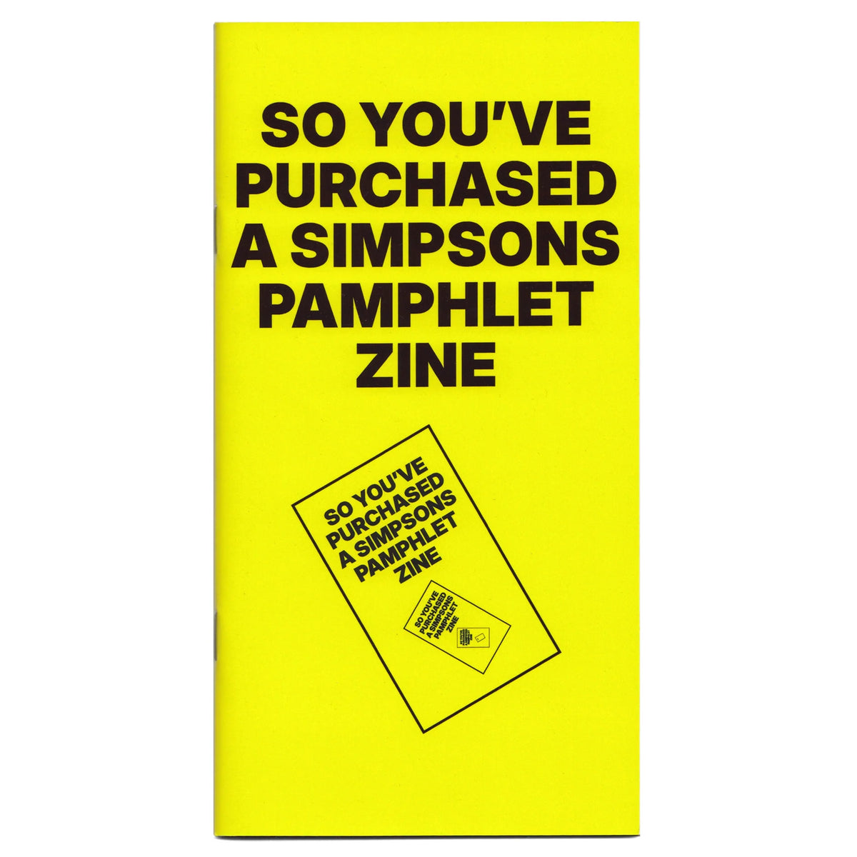 So You've Purchased A Simpsons Pamphlet Zine