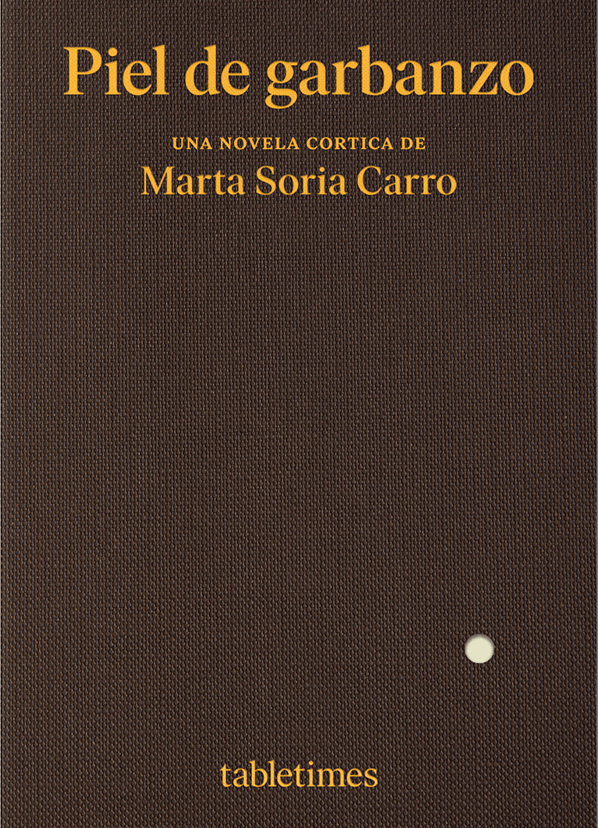 Piel de Garbanzo - Marta Soria Carro