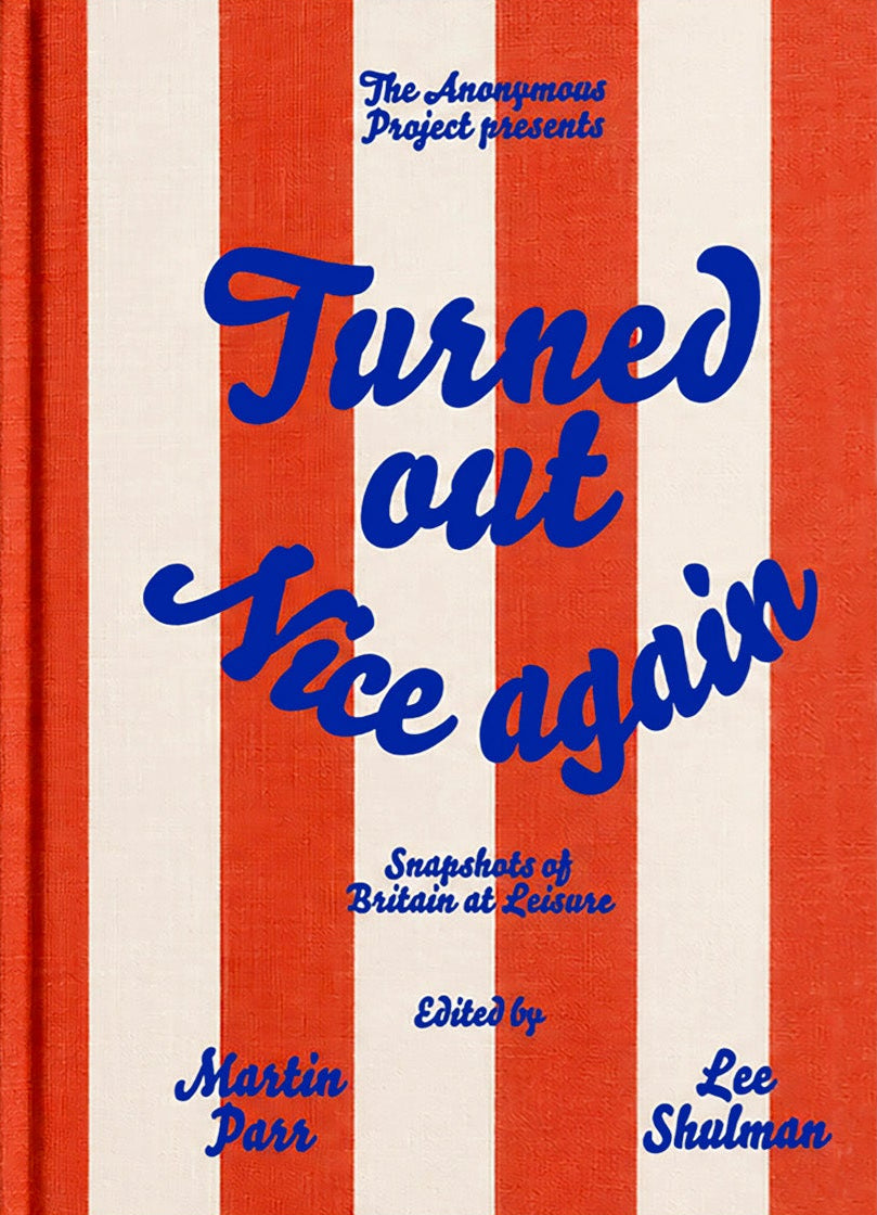 Turned out Nice again - Martin Parr & Lee Shulman