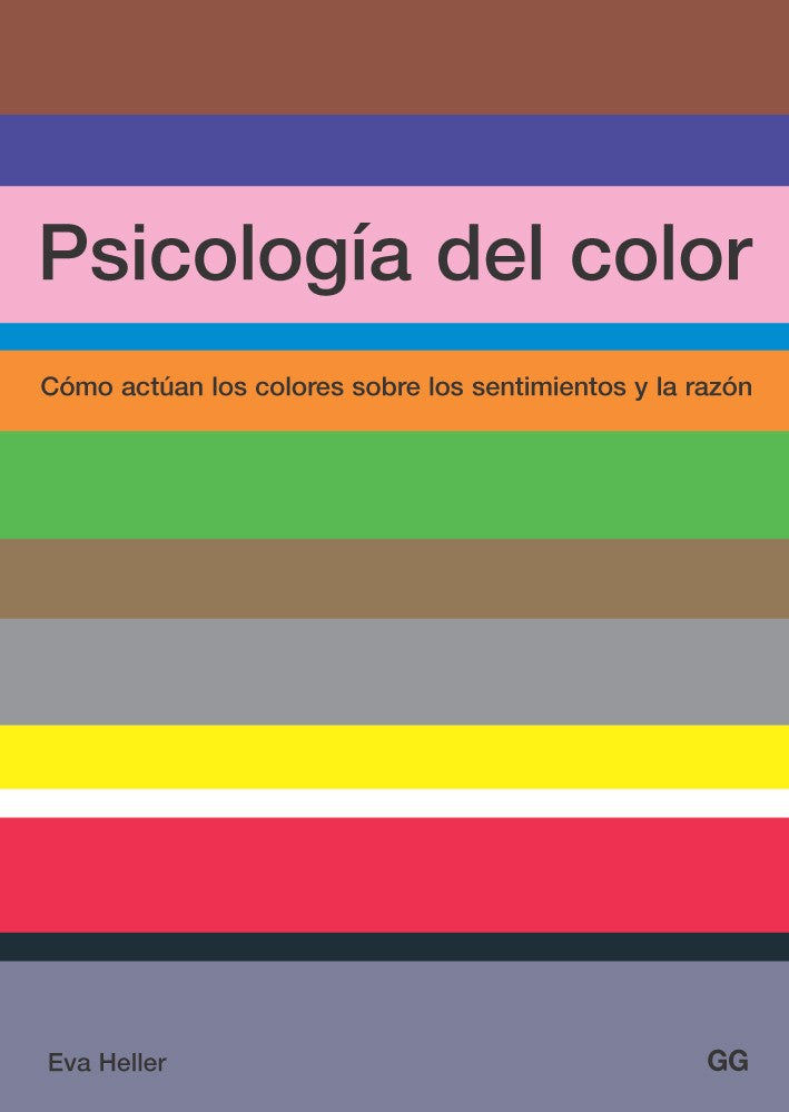 Psicología del color Cómo actúan los colores sobre los sentimientos y la razón