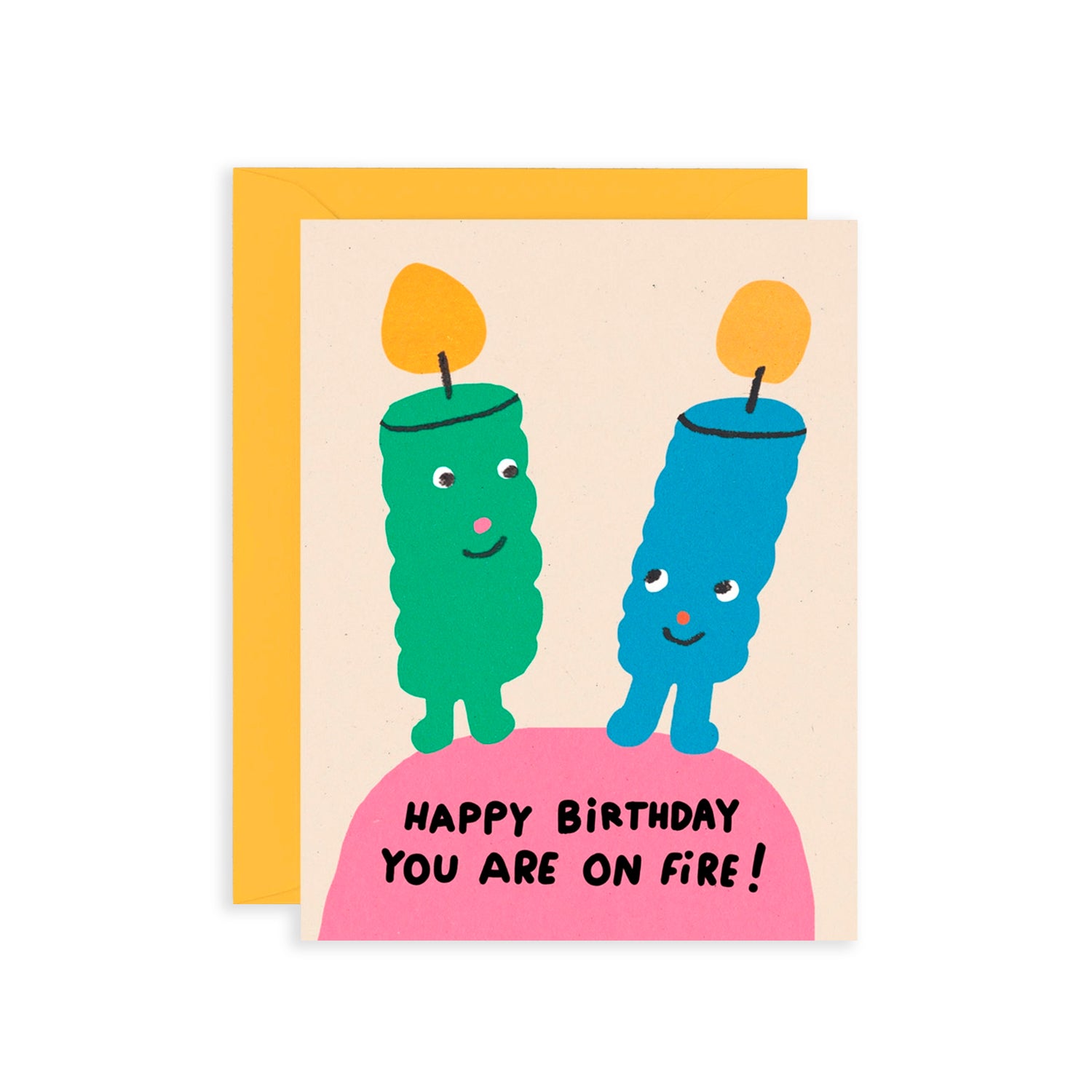 Happy Birthday You Are On Fire Card