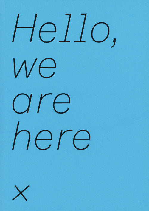 Hello, we are here - Alberto Vieceli