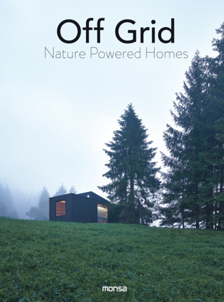 Off Grid - Nature Powered Homes