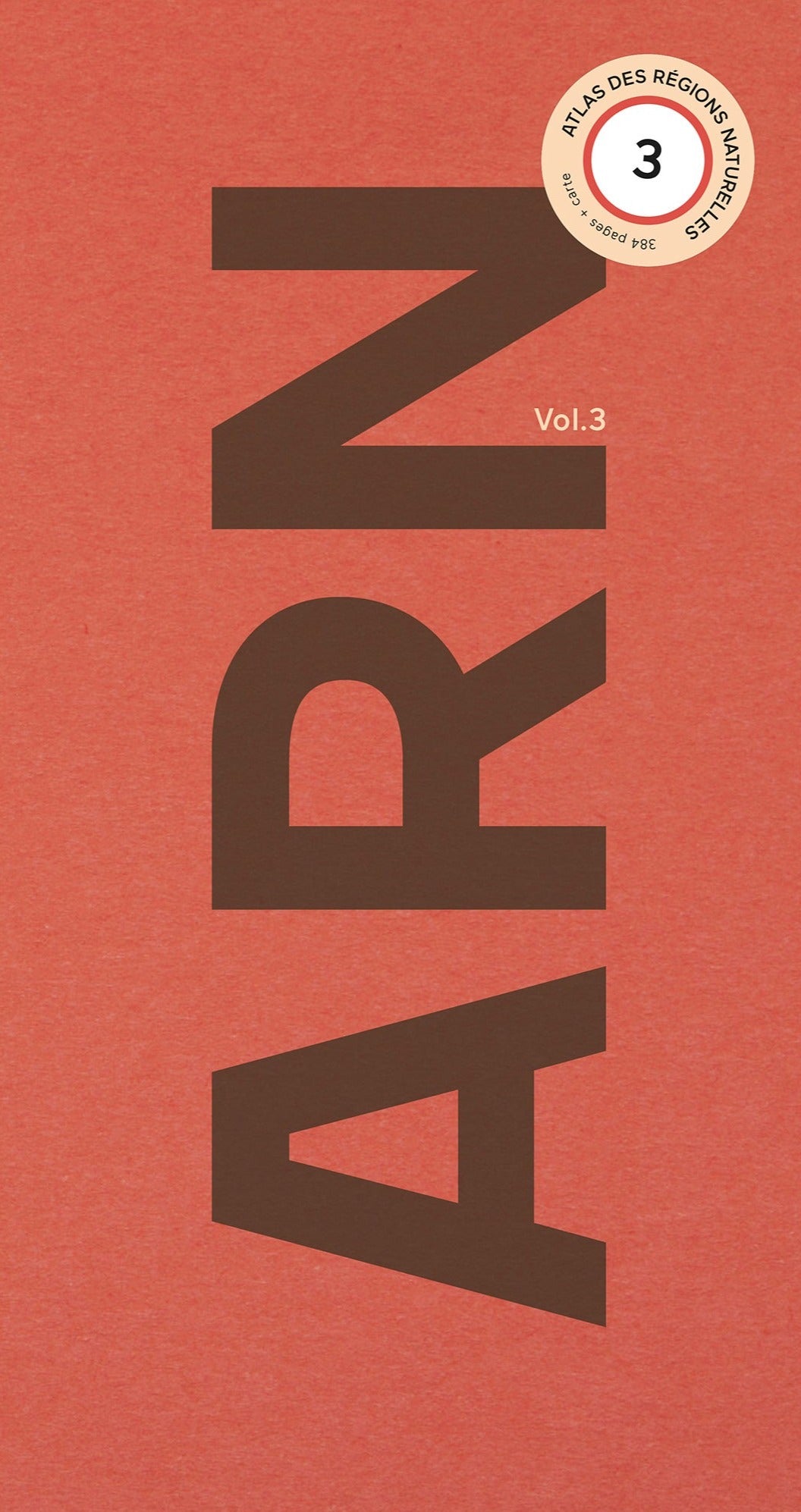 ARN - Atlas des Régions Naturelles vol.3 - Eric Tabuchi &amp; Nelly Monnier