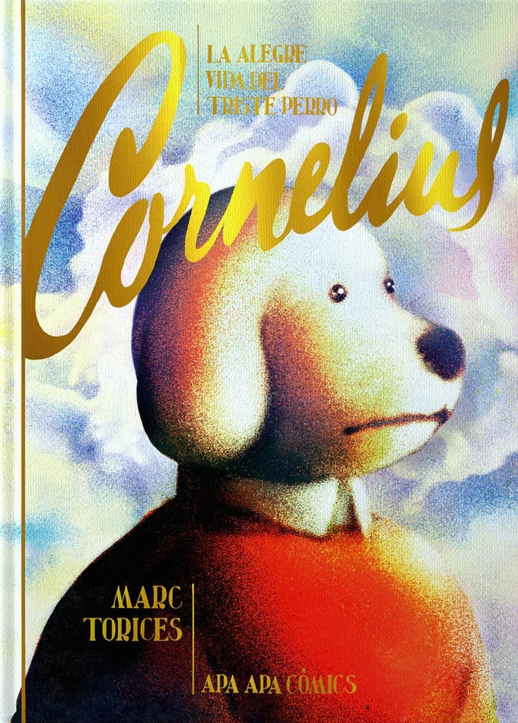 La alegre vida del triste perro Cornelius - Marc Torices