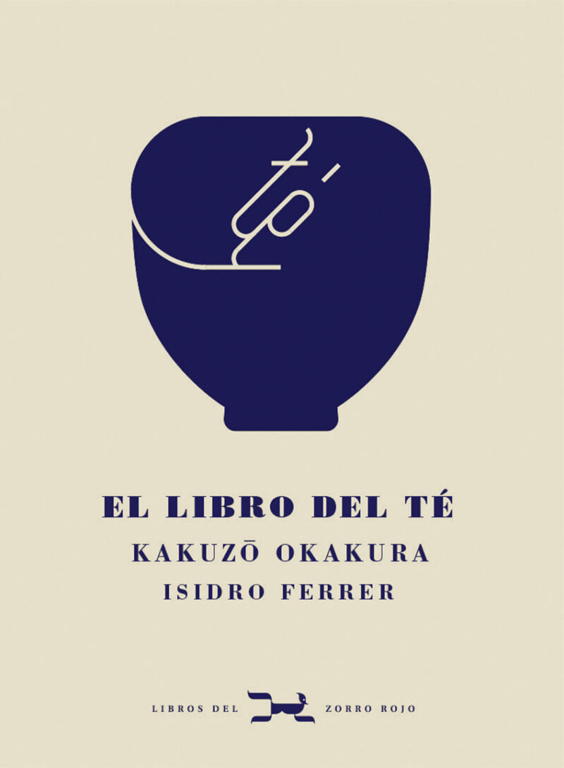 Le Livre du Thé - Kakuzo Okakura &amp; Isidro Ferrer 
