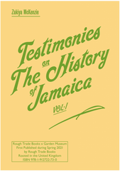 Testimonies on The History of Jamaica VOL.1