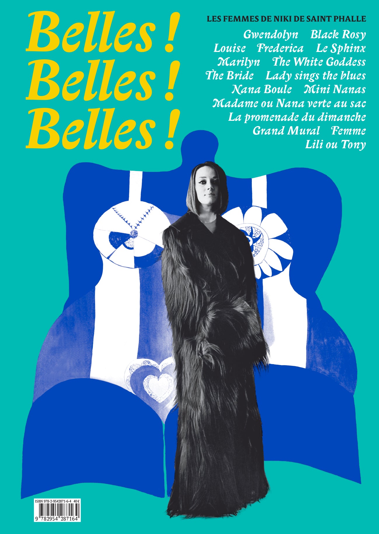 Belles! Belles! Belles! The women of Niki de Saint Phalle