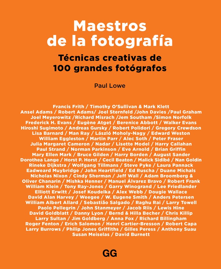 Masters en photographie Techniques créatives de 100 grands photographes - Paul Lowe 