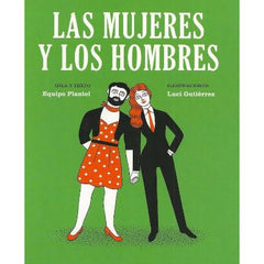 Las mujeres y los hombres - Equipo Plantel y Luci Gutierrez